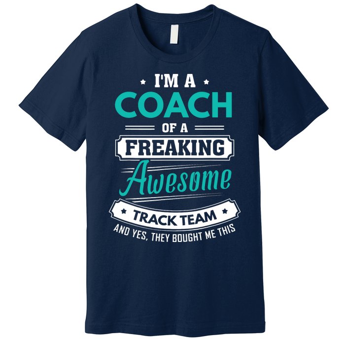 Track And Field Coach Track Team Coach Gift Premium T-Shirt