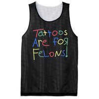 Tattoos Are For Felons! Mesh Reversible Basketball Jersey Tank