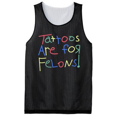 Tattoos Are For Felons! Mesh Reversible Basketball Jersey Tank