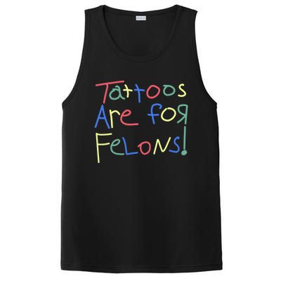 Tattoos Are For Felons! PosiCharge Competitor Tank