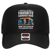 Trump AmericaS Favorite Garbage Man Trump In Trash Truck High Crown Mesh Back Trucker Hat