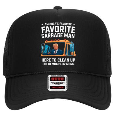 Trump AmericaS Favorite Garbage Man Trump In Trash Truck High Crown Mesh Back Trucker Hat