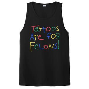 Tattoos Are For Felons PosiCharge Competitor Tank