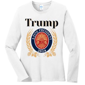 Trump A Fine President 2024 Reelection 2024 Ladies Long Sleeve Shirt