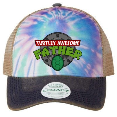 Turtley Awesome Father Awesome Fathers Day Legacy Tie Dye Trucker Hat