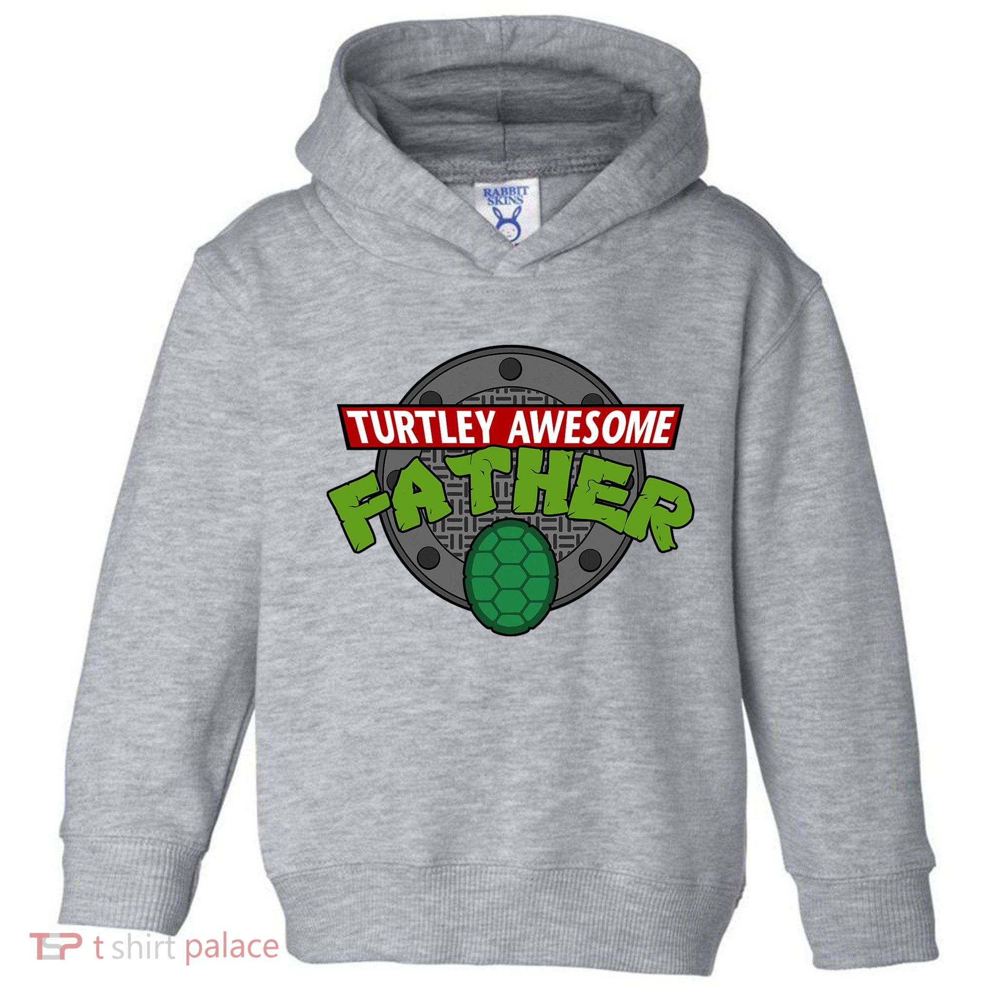 Turtley Awesome Father Awesome Fathers Day Toddler Hoodie