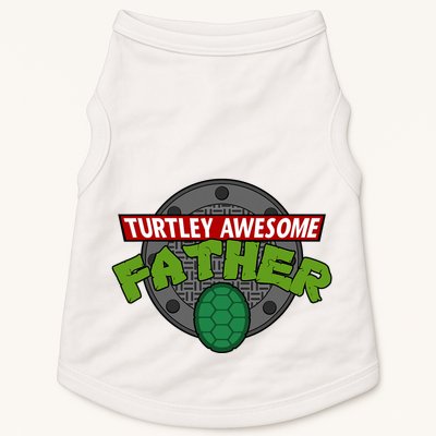 Turtley Awesome Father Awesome Fathers Day Doggie Tank