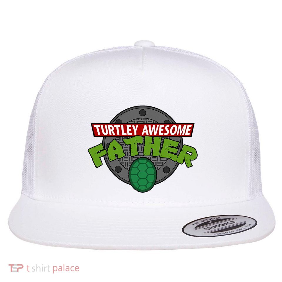 Turtley Awesome Father Awesome Fathers Day Flatbill Hat
