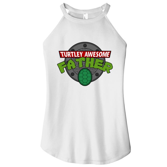 Turtley Awesome Father Awesome Fathers Day Women's Perfect Tri Rocker Tank