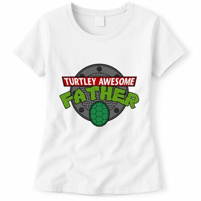Turtley Awesome Father Awesome Fathers Day Womens T-Shirt