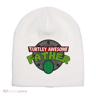 Turtley Awesome Father Awesome Fathers Day Short Acrylic Beanie