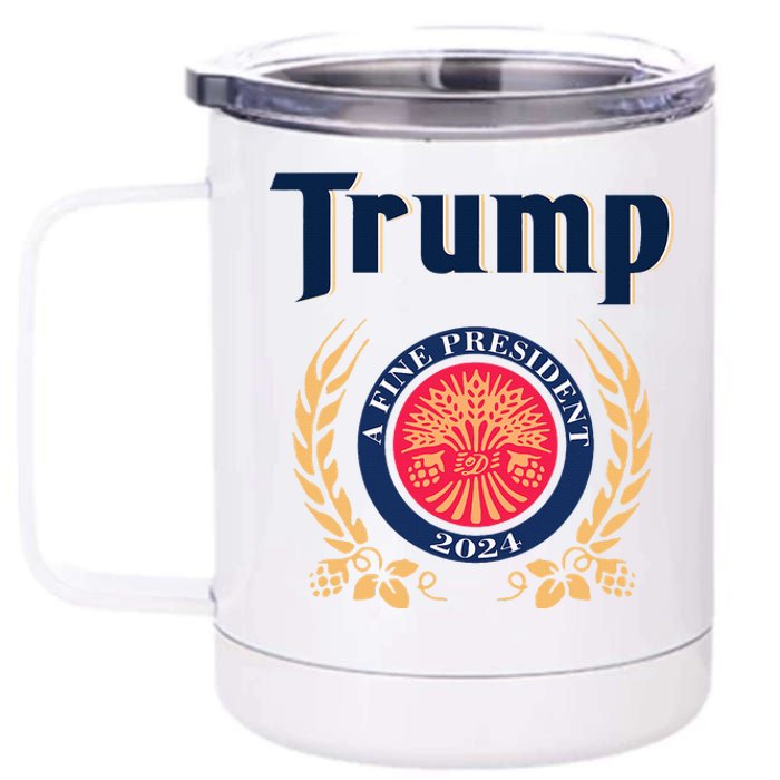 Trump A Fine President 2024 12 oz Stainless Steel Tumbler Cup