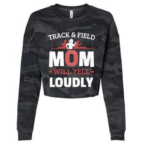 Track And Field Mom Will Yell Loudly Running Runner Cute Gift Cropped Pullover Crew