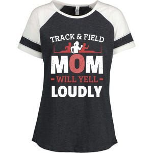 Track And Field Mom Will Yell Loudly Running Runner Cute Gift Enza Ladies Jersey Colorblock Tee