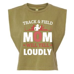 Track And Field Mom Will Yell Loudly Running Runner Cute Gift Garment-Dyed Women's Muscle Tee