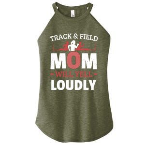 Track And Field Mom Will Yell Loudly Running Runner Cute Gift Women's Perfect Tri Rocker Tank