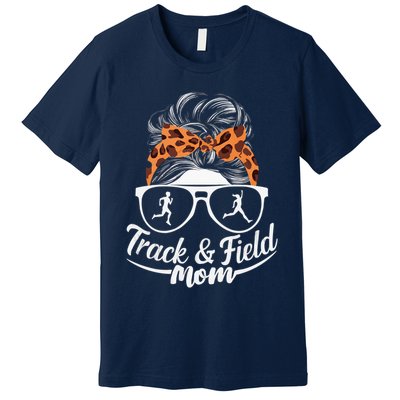 Track And Field Mom Athlete Runner Mothers Day 2025 Premium T-Shirt