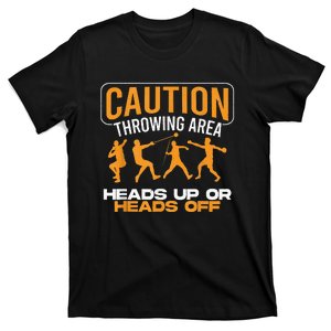 Track And Field Thrower Caution Throwing Area Shot Put T-Shirt