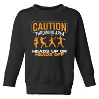 Track And Field Thrower Caution Throwing Area Shot Put Toddler Sweatshirt