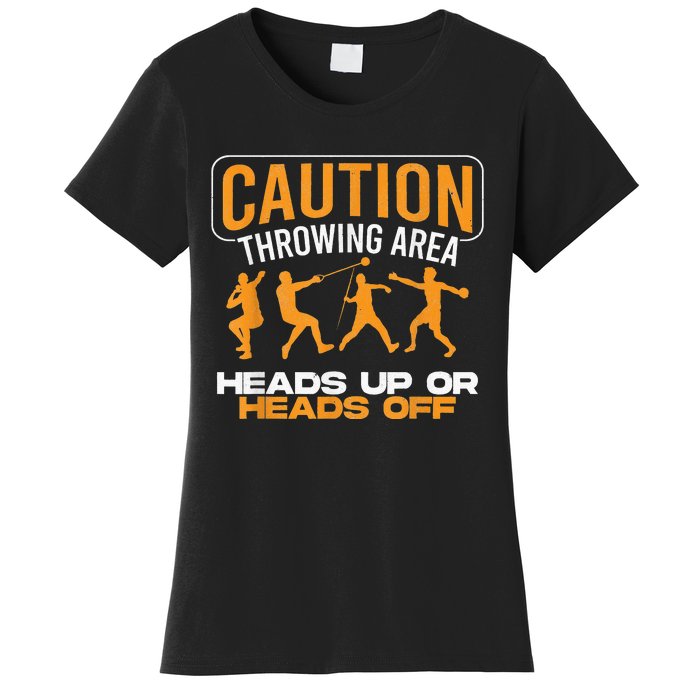 Track And Field Thrower Caution Throwing Area Shot Put Women's T-Shirt