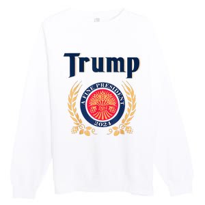 Trump A Fine President 2024 Take America Back Election Premium Crewneck Sweatshirt