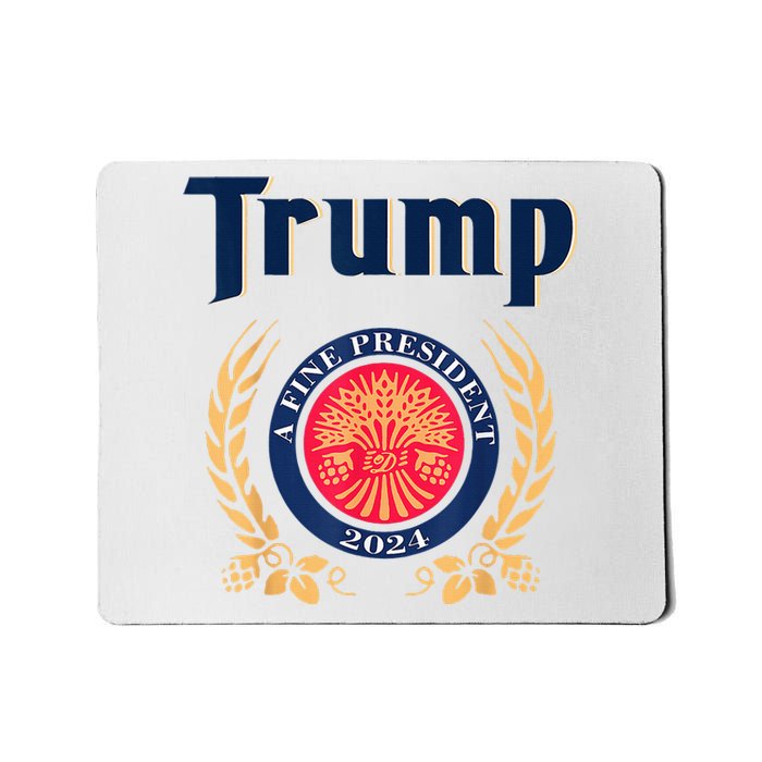 Trump A Fine President 2024 Take America Back Election Mousepad