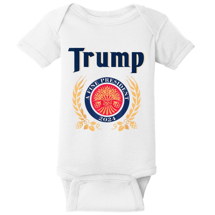 Trump A Fine President 2024 Take America Back Election Baby Bodysuit