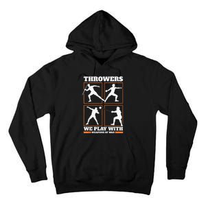 Track And Field Thrower We Play With Weapon Of War Shot Put Tall Hoodie