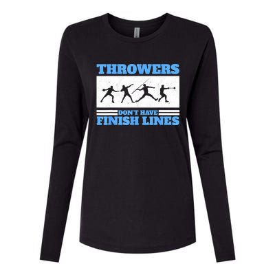 Track And Field Throwers Don't Have Finish Lines Discus Womens Cotton Relaxed Long Sleeve T-Shirt