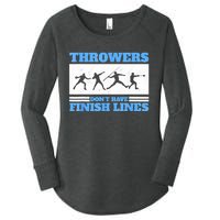 Track And Field Throwers Don't Have Finish Lines Discus Women's Perfect Tri Tunic Long Sleeve Shirt