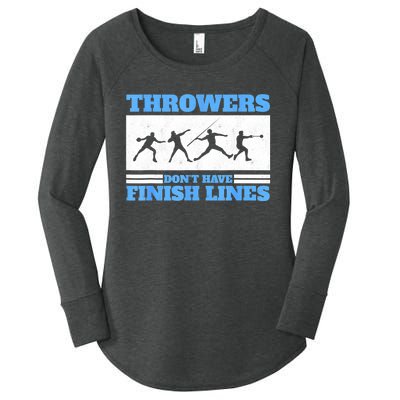 Track And Field Throwers Don't Have Finish Lines Discus Women's Perfect Tri Tunic Long Sleeve Shirt