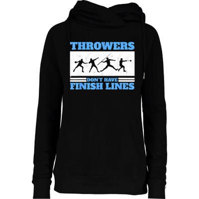 Track And Field Throwers Don't Have Finish Lines Discus Womens Funnel Neck Pullover Hood