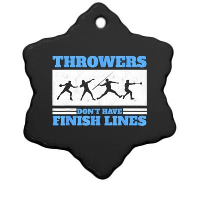 Track And Field Throwers Don't Have Finish Lines Discus Ceramic Star Ornament