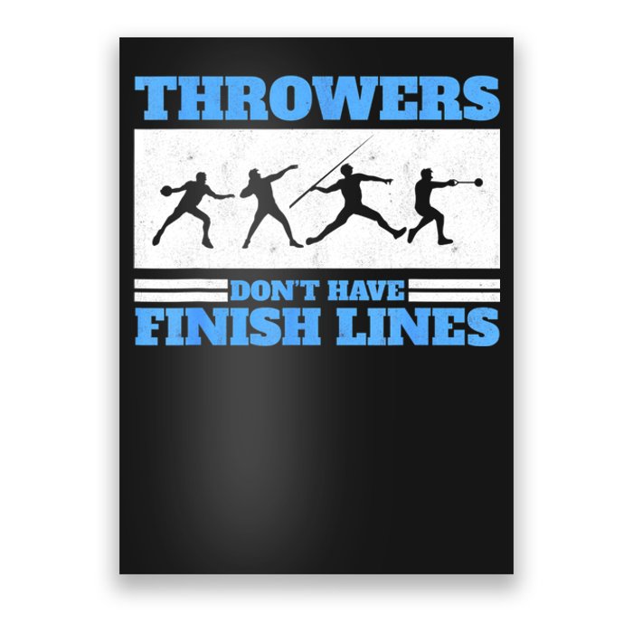 Track And Field Throwers Don't Have Finish Lines Discus Poster