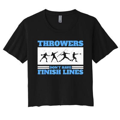 Track And Field Throwers Don't Have Finish Lines Discus Women's Crop Top Tee