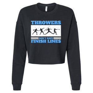 Track And Field Throwers Don't Have Finish Lines Discus Cropped Pullover Crew