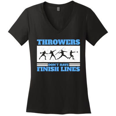 Track And Field Throwers Don't Have Finish Lines Discus Women's V-Neck T-Shirt