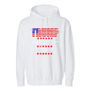 Trump American Flag Patriotic Fourth Of July Usa Drill Gift Garment-Dyed Fleece Hoodie