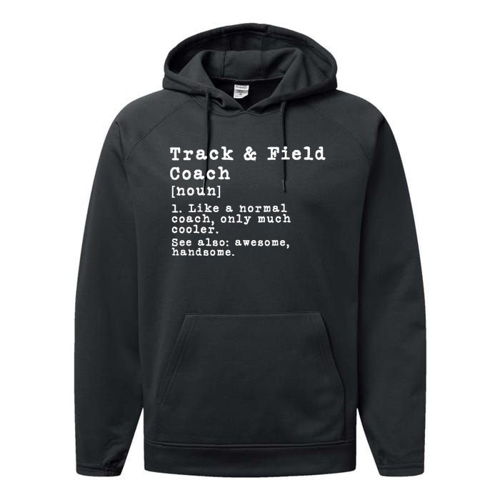 Track And Field Coach Definition Funny Trainer Gift Present Performance Fleece Hoodie