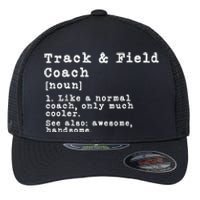 Track And Field Coach Definition Funny Trainer Gift Present Flexfit Unipanel Trucker Cap