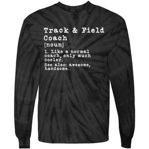 Track And Field Coach Definition Funny Trainer Gift Present Tie-Dye Long Sleeve Shirt