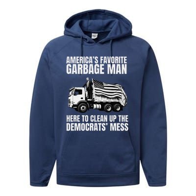 Trump AmericaS Favorite Garbage Man Trash Truck Performance Fleece Hoodie