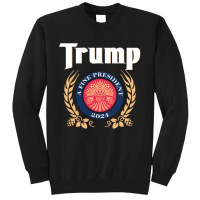 Trump A Fine President 2024 Sweatshirt