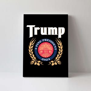 Trump A Fine President 2024 Canvas