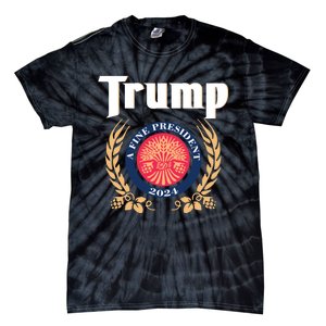 Trump A Fine President 2024 Tie-Dye T-Shirt