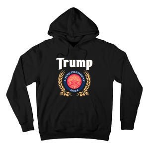 Trump A Fine President 2024 Tall Hoodie