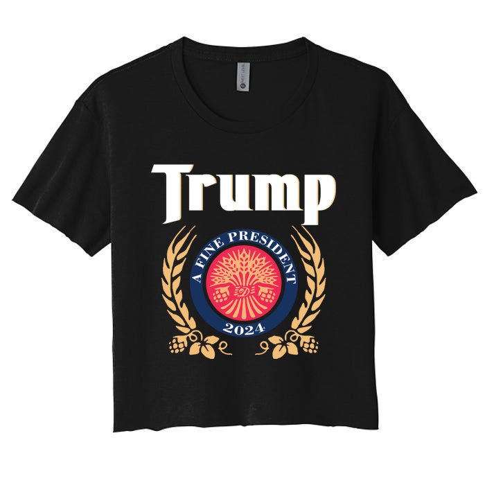 Trump A Fine President 2024 Women's Crop Top Tee