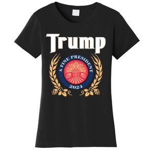 Trump A Fine President 2024 Women's T-Shirt