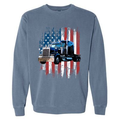 Trucker American Flag Truck Driver Gift Truck Driver Gift Garment-Dyed Sweatshirt