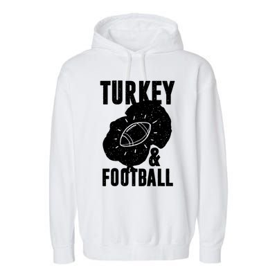 Turkey And Football Gift Thanksgiving Football Gift Garment-Dyed Fleece Hoodie